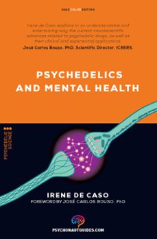 Ebook gratis italiano descarga epub PSYCHEDELICS AND MENTAL HEALTH de IRENE DE CASO  9788418943300 (Spanish Edition)