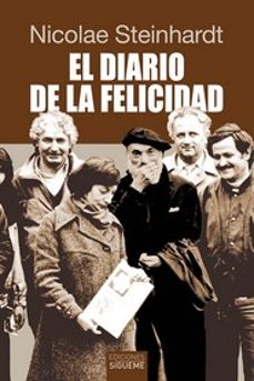 Descargar ebooks gratuitos en formato pdf EL DIARIO DE LA FELICIDAD (2ª ED.) de NICOLAE STEINHARDT RTF FB2 iBook 9788430121700