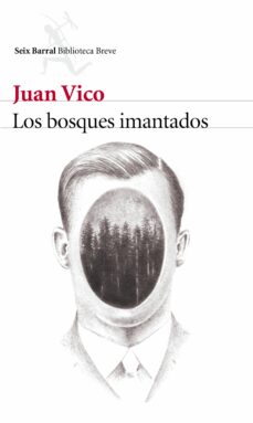 Ebooks descargar jar gratis LOS BOSQUES IMANTADOS in Spanish 9788432227400 de JUAN VICO