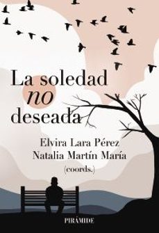 LA SOLEDAD NO DESEADA