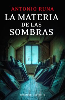 Descarga gratuita de libros electrónicos en pdf para móviles. LA MATERIA DE LAS SOMBRAS iBook CHM RTF de ANTONIO RUNA en español