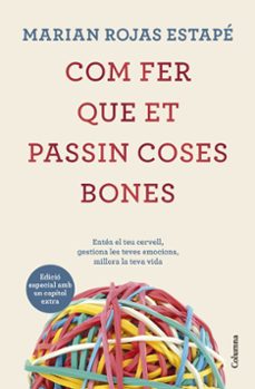 Descarga gratis la guía telefónica COM FER QUE ET PASSIN COSES BONES (EDICIO ESPECIAL)
				 (edición en catalán)  en español de MARIAN ROJAS ESTAPE