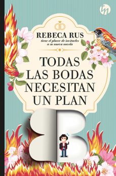 Ebook fr descargar TODAS LAS BODAS NECESITAN UN PLAN B (Literatura española)