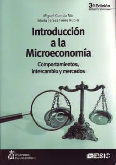 Descargar INTRODUCCION A LA MICROECONOMIA. COMPORTAMIENTOS, INTERCAMBIO Y M ERCADOS (3ª ED.) gratis pdf - leer online
