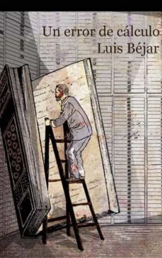 Libros de audio descarga gratis ERROR DE CALCULO de LUIS BEJAR in Spanish 9788476699300