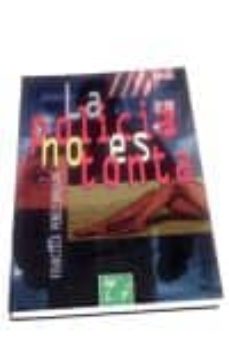 Portada de LA POLICIA NO ES TONTA