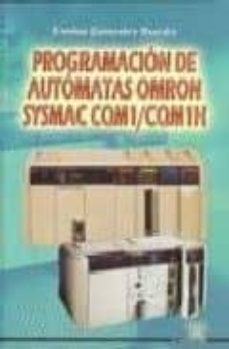 Descargas ebooks ipad PROGRAMACION DE AUTOMATAS OMRON SYSMAC CQNM1/CQM1H 9788486108700 PDF in Spanish de EMILIO GONZALEZ RUEDA