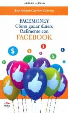 Portada de FACEMONEY. COMO GANAR DINERO FACILMENTE CON FACEBOOK