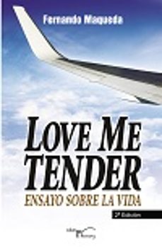 Descargando libros gratis para mi kindle LOVE ME TENDER (2ª ED.) de FERNANDO MAQUEDA 9788499498300 CHM