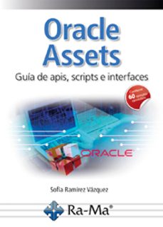 Descargas de libros electrónicos gratis para iPads ORACLE ASSETS: GUIA DE APIS,SCRIPTS E INTERFACES 9788499648200 (Spanish Edition)