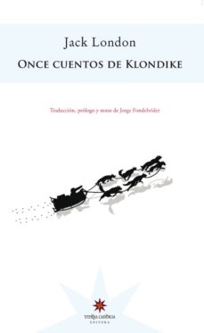 Bestseller libros pdf descarga gratuita ONCE CUENTOS DE KLONDIKE en español DJVU iBook