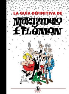 Portada de LA GUIA DEFINITIVA DE MORTADELO Y FILEMON (EBOOK)