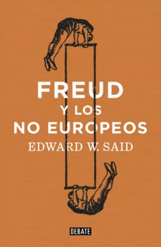 Portada de FREUD Y LOS NO EUROPEOS (EBOOK)