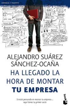 Portada de HA LLEGADO LA HORA DE MONTAR TU EMPRESA