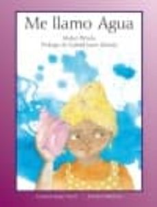 Portada de ME LLAMO AGUA