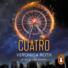 Portada de DIVERGENTE - CUATRO. UN LIBRO DE LA SAGA DIVERGENTE (AUDIOLIBRO)