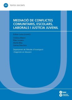 Portada de MEDIACIO DE CONFLICTES COMUNITARIS, ESCOLARS, LABORALS I JUSTICIA JUVENIL