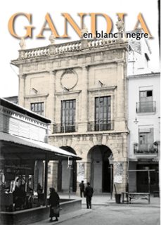 Portada de GANDIA EN BLANC I NEGRE (VOL. 2)