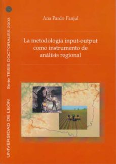 Portada de LA METODOLOGA INPUT-OUTPUT COMO INSTRUMENTO DE ANLISIS REGIONAL