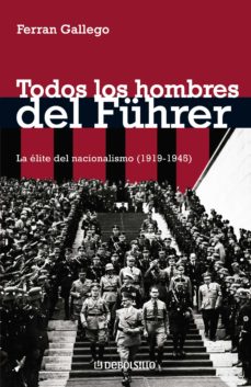 Portada de TODOS LOS HOMBRES DEL FUHRER (EBOOK)