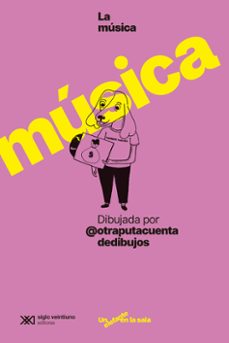Portada de LA MUSICA DIBUJADA POR @OTRAPUTACUENTADEDIBUJOS