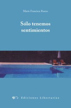 Portada de SOLO TENEMOS SENTIMIENTOS