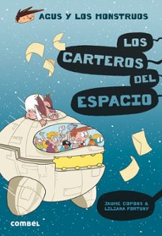Portada de AGUS Y LOS MONSTRUOS 15 :LOS CARTEROS DEL ESPACIO