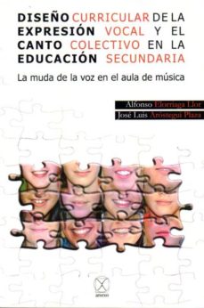 Portada de DISEÑO CURRICULAR DE LA EXPRESION VOCAL Y EL CANTO COLECTIVO EN LA EDUCACION SECUNDARIA: LA MUDA DE LA VOZ EN EL AULA DE MUSICA