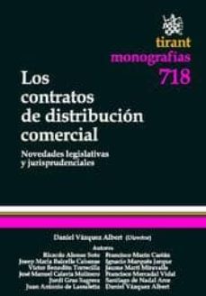 Portada de LOS CONTRATOS DE DISTRIBUCION COMERCIAL .NOVEDADES LEGISLATIVAS Y JURISPRUDENCIALES