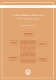 Portada de LA BIBLIA HEBREA EN LA LITERATURA