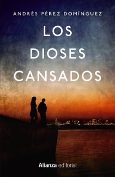 Portada de LOS DIOSES CANSADOS