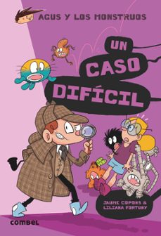 Portada de AGUS Y LOS MONSTRUOS 21 :UN CASO DIFICIL