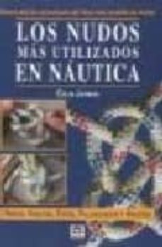 Portada de LOS NUDOS MAS UTILIZADOS EN NAUTICA (5ª ED.)