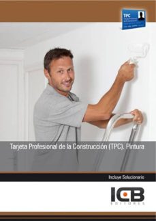 Portada de TARJETA PROFESIONAL DE LA CONSTRUCCION (TPC): PINTURA