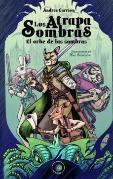 Portada de LOS ATRAPASOMBRAS. EL ORBE DE LAS SOMBRAS