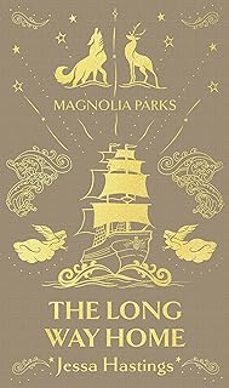 MAGNOLIA PARKS: THE LONG WAY HOME : DELUXE SPECIAL EDITION