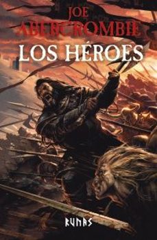 Descargar libros electrónicos gratis kindle pc LOS HEROES [NUEVA EDICIÓN] de JOE ABERCROMBIE 9788411488310