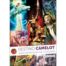 Descarga gratuita de libros electrónicos para teléfonos móviles. DESTINO CAMELOT: REINOS DE FANTASIA DEL CINE Y LA TELEVISION 9788412089110 (Spanish Edition) 