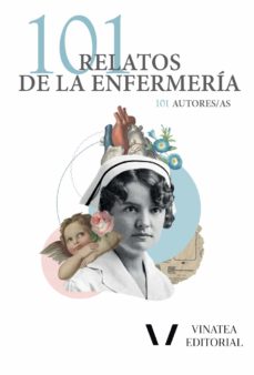 Libro descargable ebook gratis 101 RELATOS DE LA ENFERMERIA 9788412534610 FB2 MOBI en español