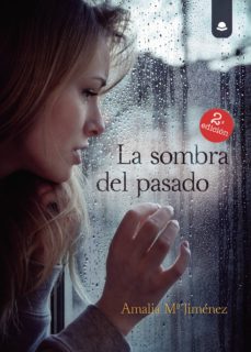 Leer libros de texto en línea gratis sin descargar LA SOMBRA DEL PASADO 9788413044910 de AMALIA M JIMENEZ (Spanish Edition)