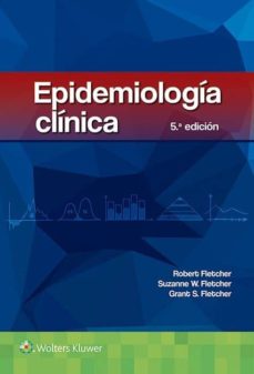 Libros en línea para leer descarga gratuita EPIDEMIOLOGIA CLINICA (5ª ED.) (Literatura española) 9788416353910 de ROBERT FLETCHER 