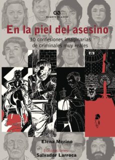 Descargar EN LA PIEL DEL ASESINO. 30 CONFESIONES IMAGINARIAS DE CRIMINALES MUY REALES gratis pdf - leer online