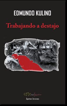 Descargar ebooks gratuitos en línea para kobo TRABAJANDO A DESTAJO (Literatura española) 9788416996810 de EDMUNDO JORGE CULINO 