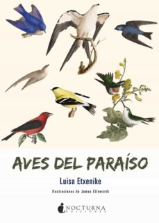 Amazon kindle descargar libros de texto AVES DEL PARAISO ePub FB2 PDB 9788417834210 de LUISA ETXENIKE in Spanish