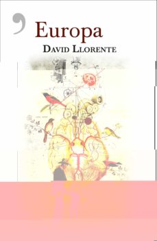 Libros en pdf para descargar gratis EUROPA FB2 RTF DJVU de DAVID LLORENTE (Literatura española) 9788417847210