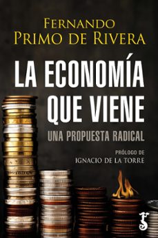 Descargar google books online gratis LA ECONOMÍA QUE VIENE de FERNANDO PRIMO DE RIVERA 