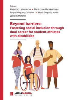 Portada de BEYOND BARRIERS: FOSTERING SOCIAL INCLUSION THROUGH DUAL CAREER F OR STUDENT ATHLETES WITH DISABILITIES