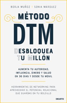 Descargar libros electrónicos deutsch gratis METODO DTM: DESBLOQUEA TU MILLÓN 9788423438310 de Borja Muñoz Cuesta  (Literatura española)