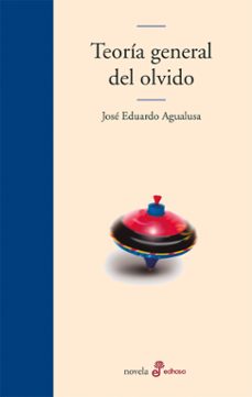 Foro de descargas de libros electrónicos gratis TEORIA GENERAL DEL OLVIDO (PREMIO LLIBRETER 2018) 9788435011310 (Spanish Edition)