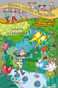 Portada de GUAPAS, LISTAS Y VALIENTES: ISABELITA LA EXPLORADORA